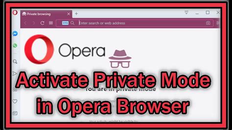 How to Open Incognito on Opera: A Detailed Insight into Opera's Private Browsing Mode and Its Surrounding Features