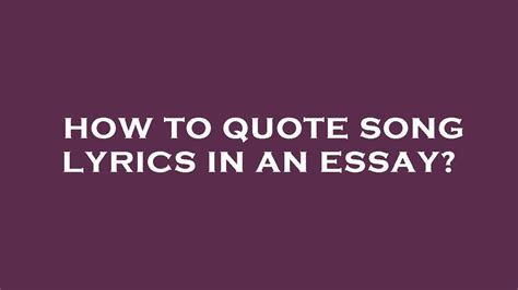 how to quote lyrics in an essay: the role of music in storytelling