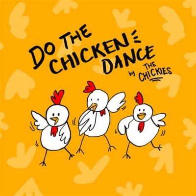 Who Wrote the Chicken Dance? And the Story behind the Dance